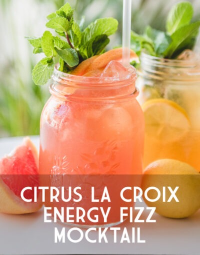 Citrus La Croix Energy Fizz mocktail